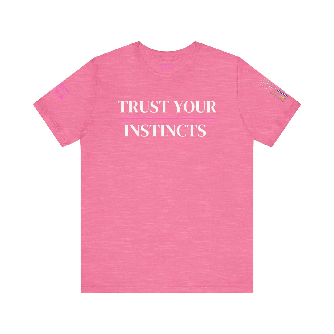 TRUST YOUR INSTINCTS Unisex Jersey Short Sleeve Tee