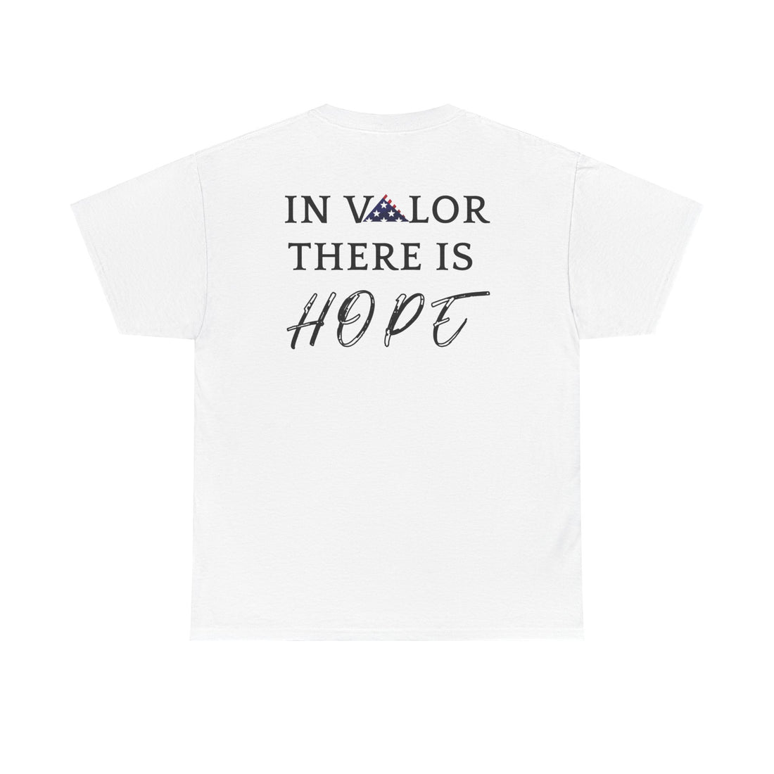 IN VALOR THERE IS HOPE Unisex Heavy Cotton Tee