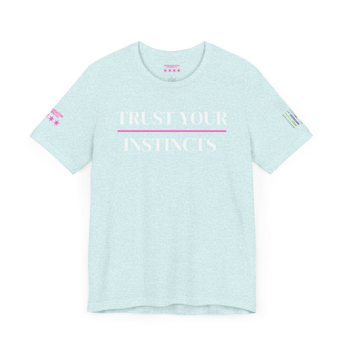 TRUST YOUR INSTINCTS Unisex Jersey Short Sleeve Tee