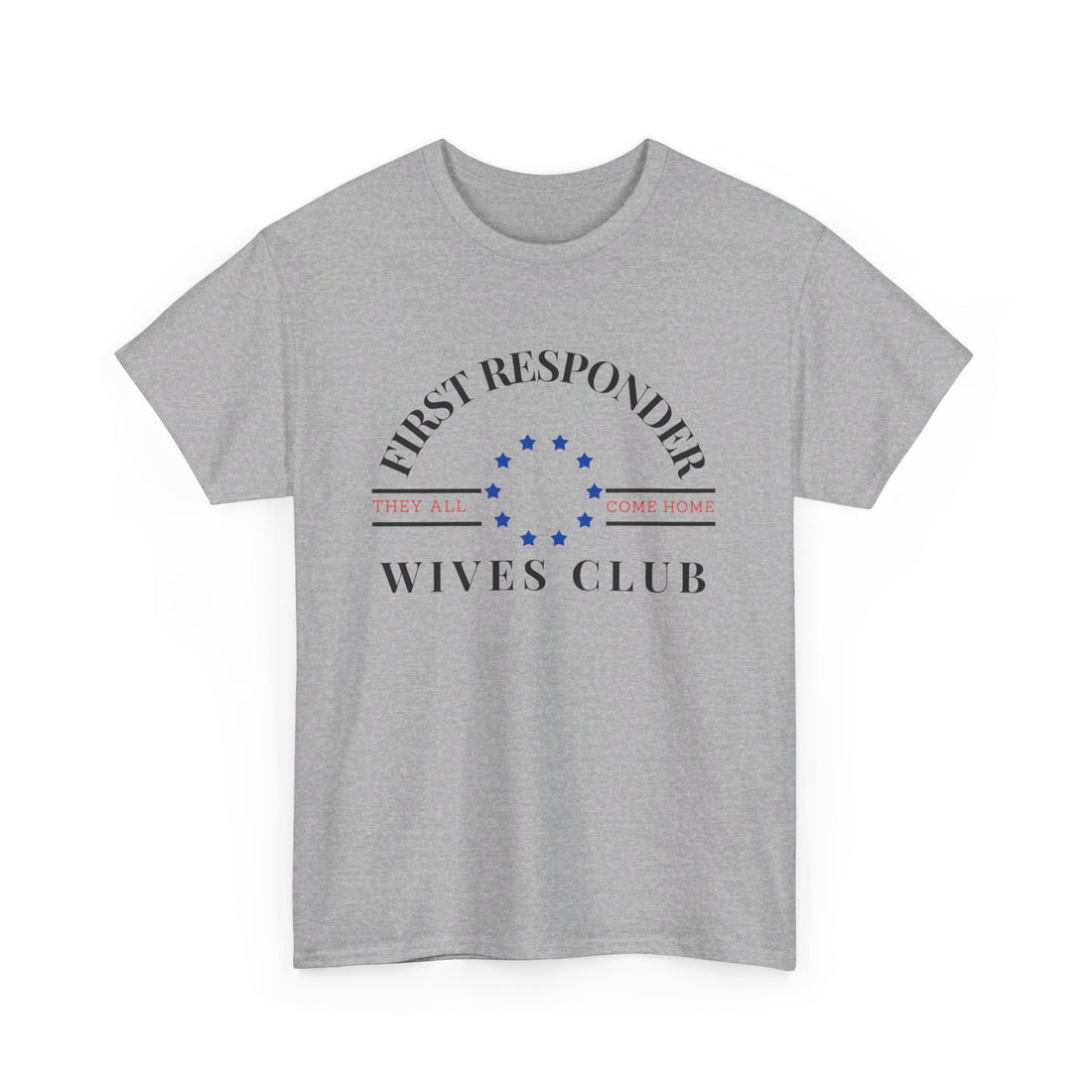 FIRST RESPONDER WIVES CLUB Unisex Heavy Cotton Tee