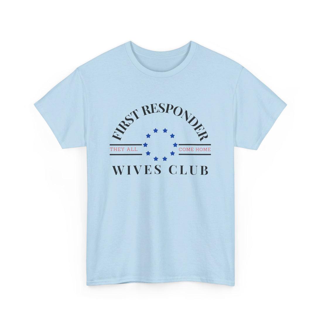 FIRST RESPONDER WIVES CLUB Unisex Heavy Cotton Tee