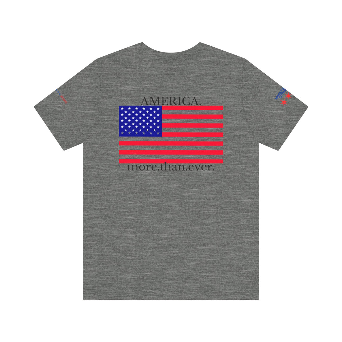 AMERICA MORE THAN EVER Unisex Jersey Short Sleeve Tee