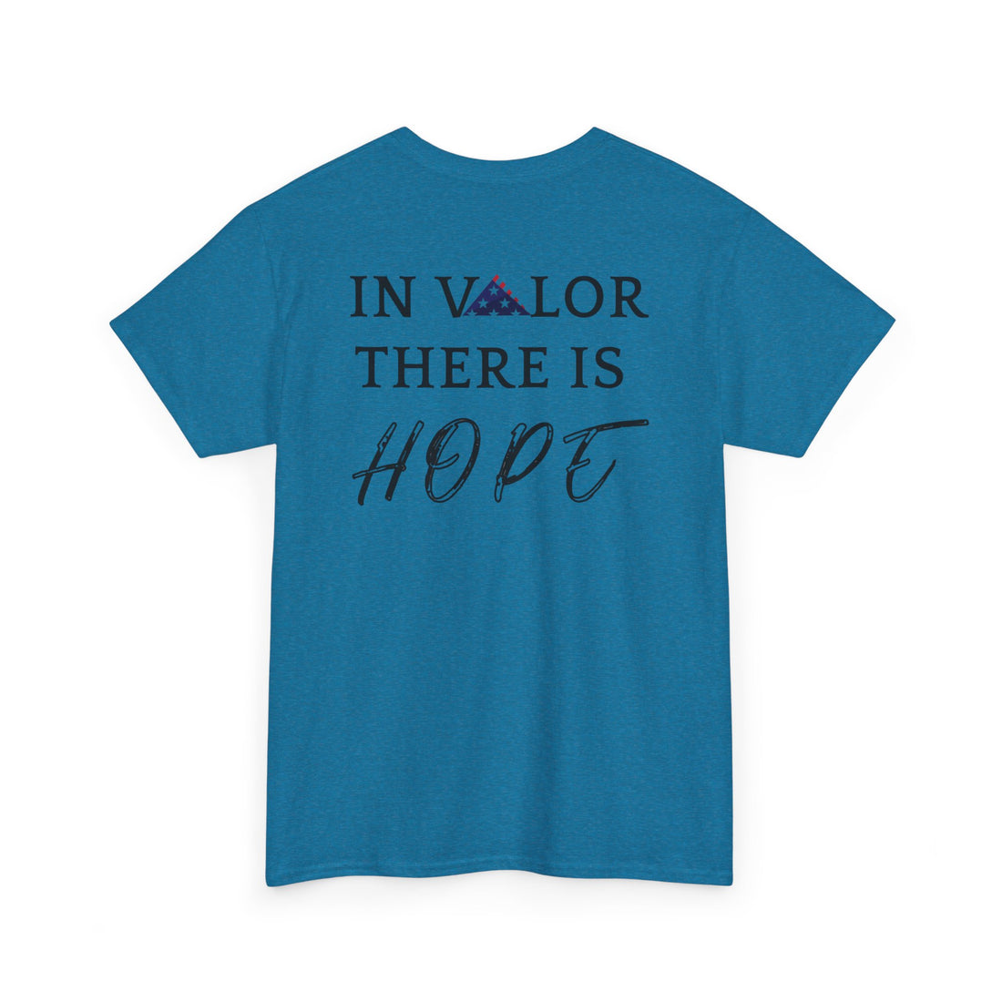 IN VALOR THERE IS HOPE Unisex Heavy Cotton Tee