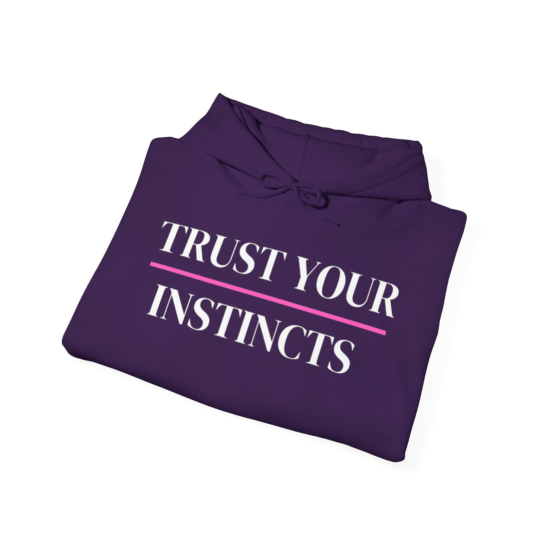 TRUST YOUR INSTINCTS Unisex Heavy Blend™ Hooded Sweatshirt