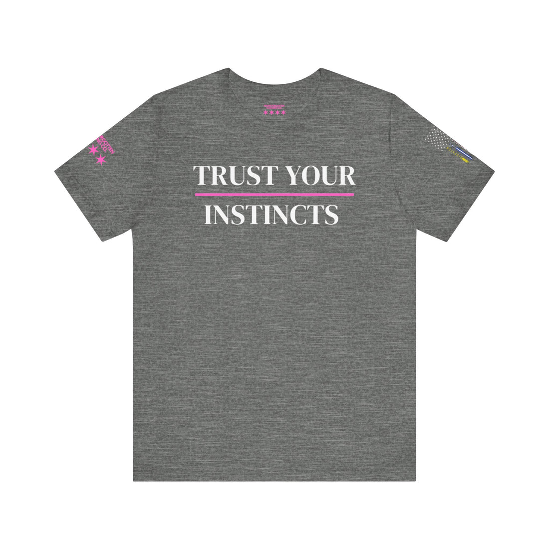 TRUST YOUR INSTINCTS Unisex Jersey Short Sleeve Tee