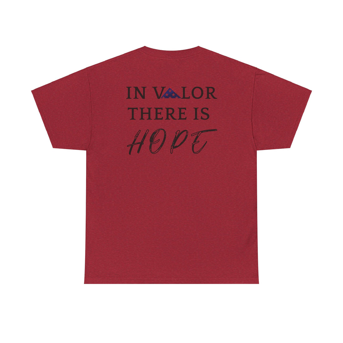 IN VALOR THERE IS HOPE Unisex Heavy Cotton Tee