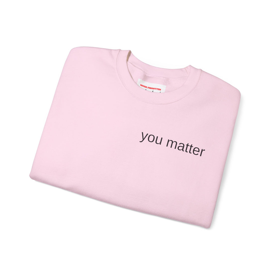 You Matter- Unisex Heavy Blend™ Crewneck Sweatshirt