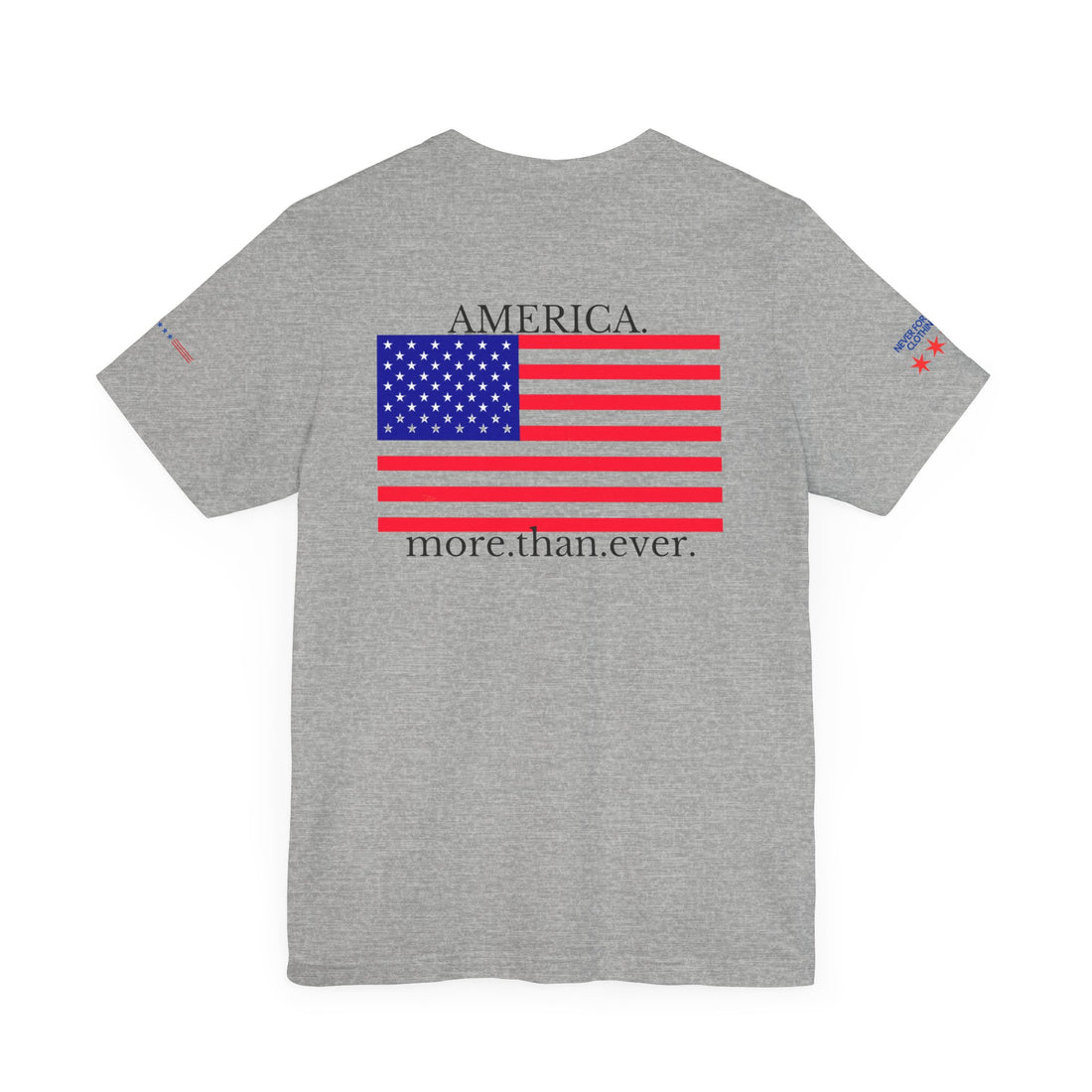 AMERICA MORE THAN EVER Unisex Jersey Short Sleeve Tee