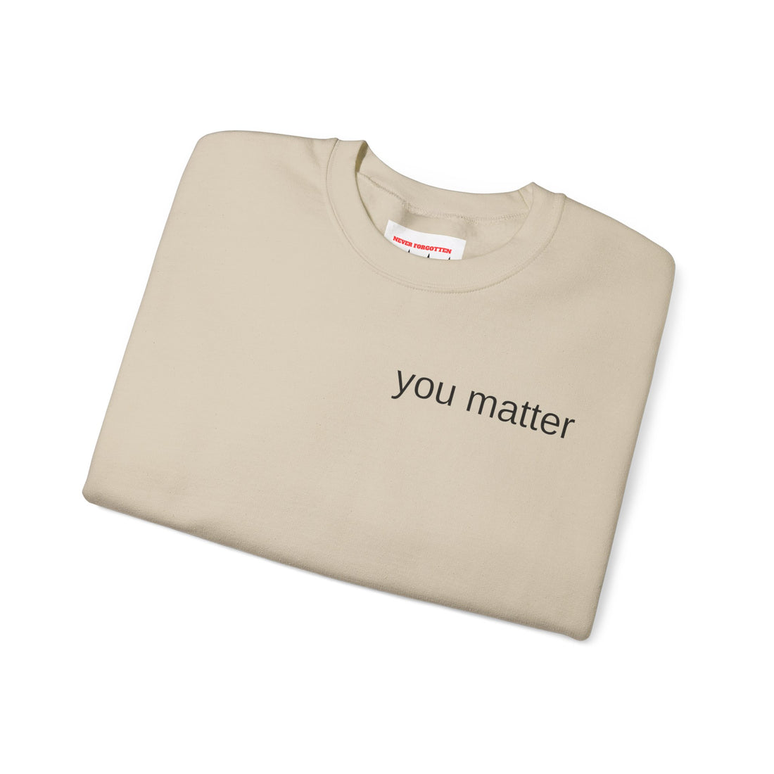 You Matter- Unisex Heavy Blend™ Crewneck Sweatshirt