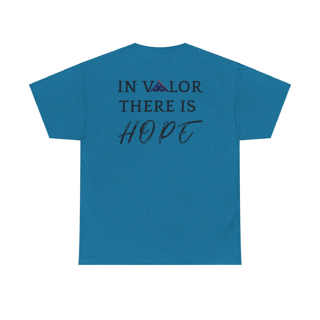 IN VALOR THERE IS HOPE Unisex Heavy Cotton Tee