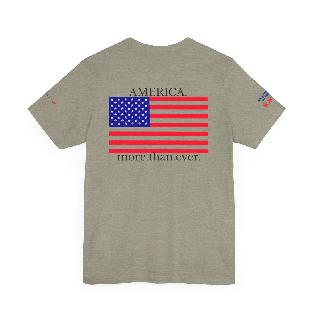 AMERICA MORE THAN EVER Unisex Jersey Short Sleeve Tee