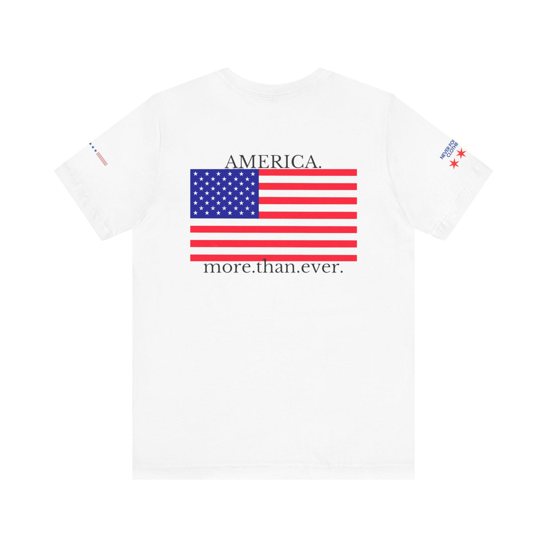 AMERICA MORE THAN EVER Unisex Jersey Short Sleeve Tee