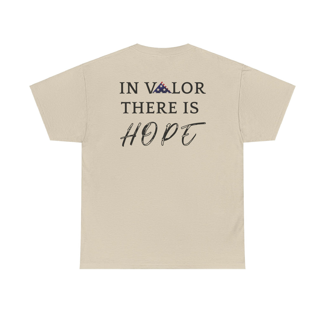 IN VALOR THERE IS HOPE Unisex Heavy Cotton Tee