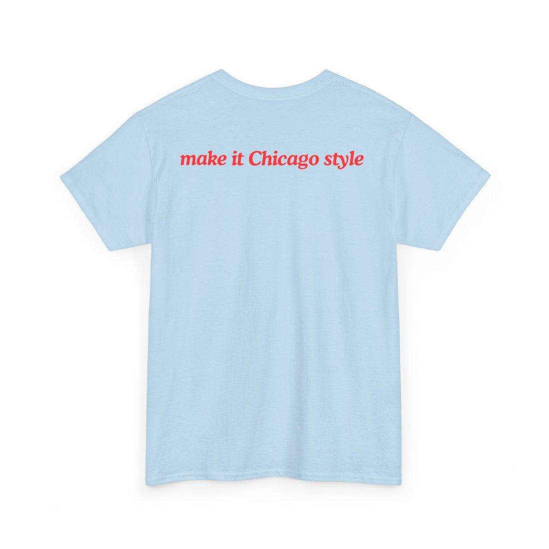 Hey CHICAGO Unisex Heavy Cotton Tee