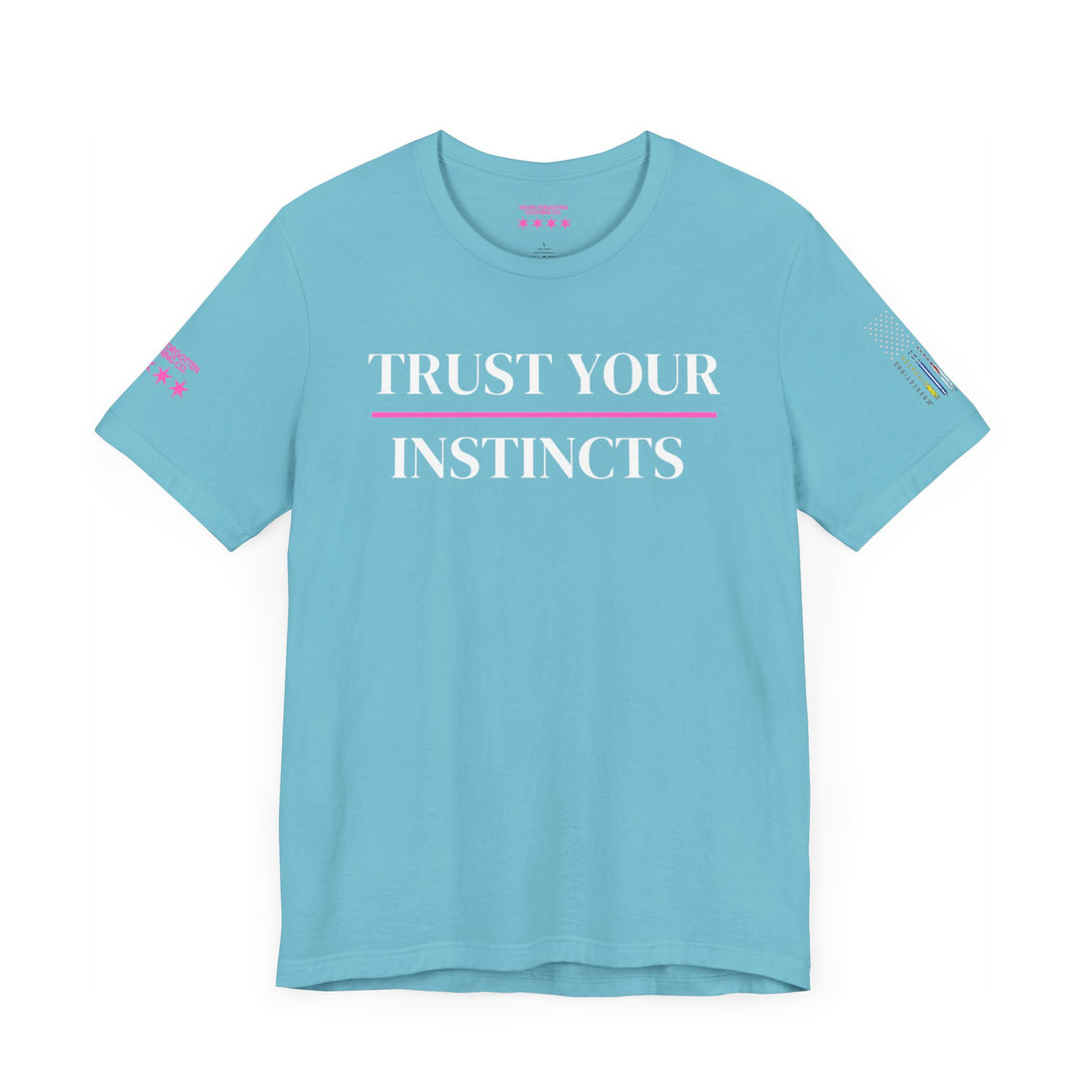 TRUST YOUR INSTINCTS Unisex Jersey Short Sleeve Tee