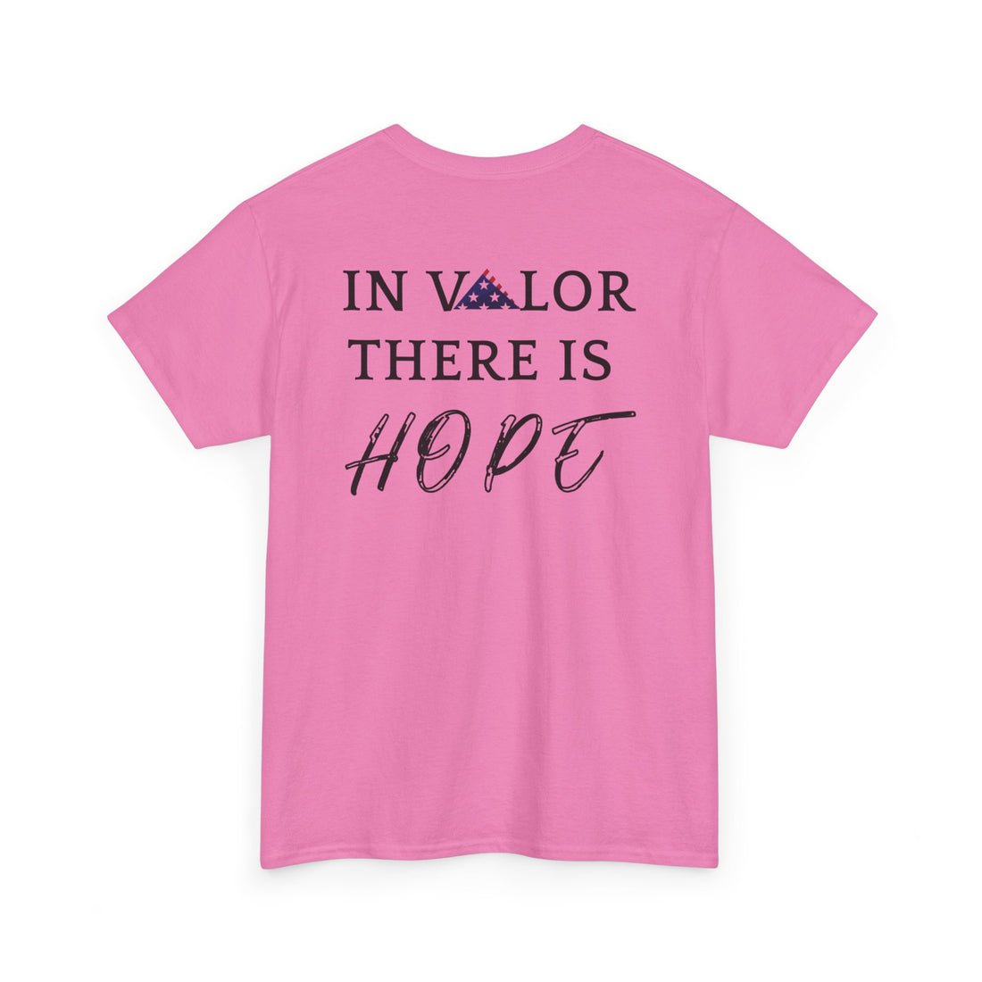 IN VALOR THERE IS HOPE Unisex Heavy Cotton Tee