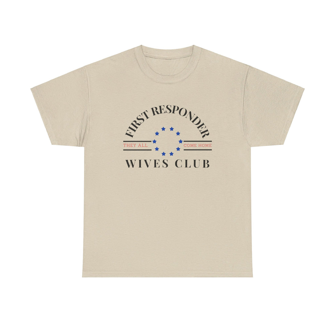 FIRST RESPONDER WIVES CLUB Unisex Heavy Cotton Tee