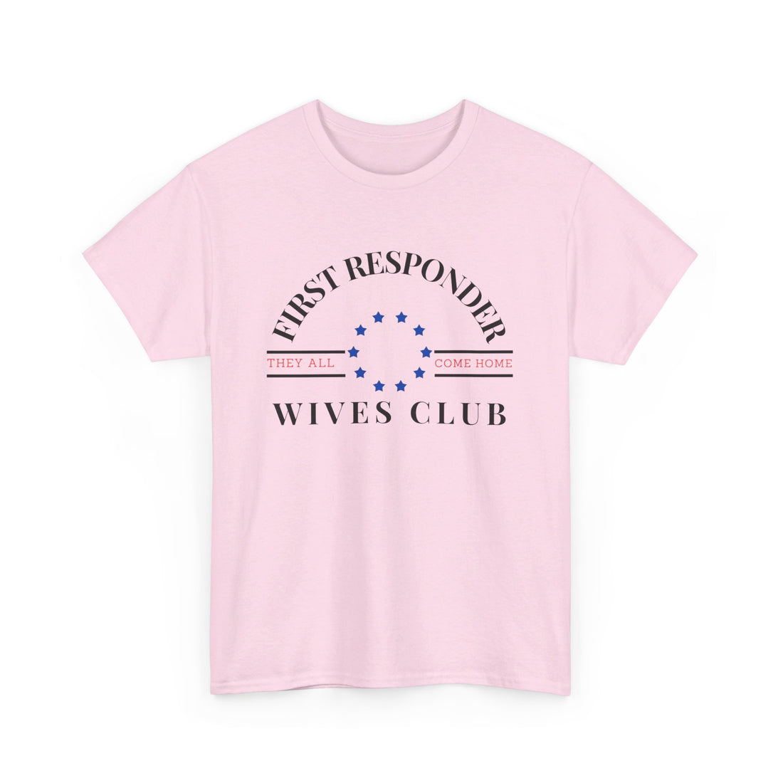 FIRST RESPONDER WIVES CLUB Unisex Heavy Cotton Tee