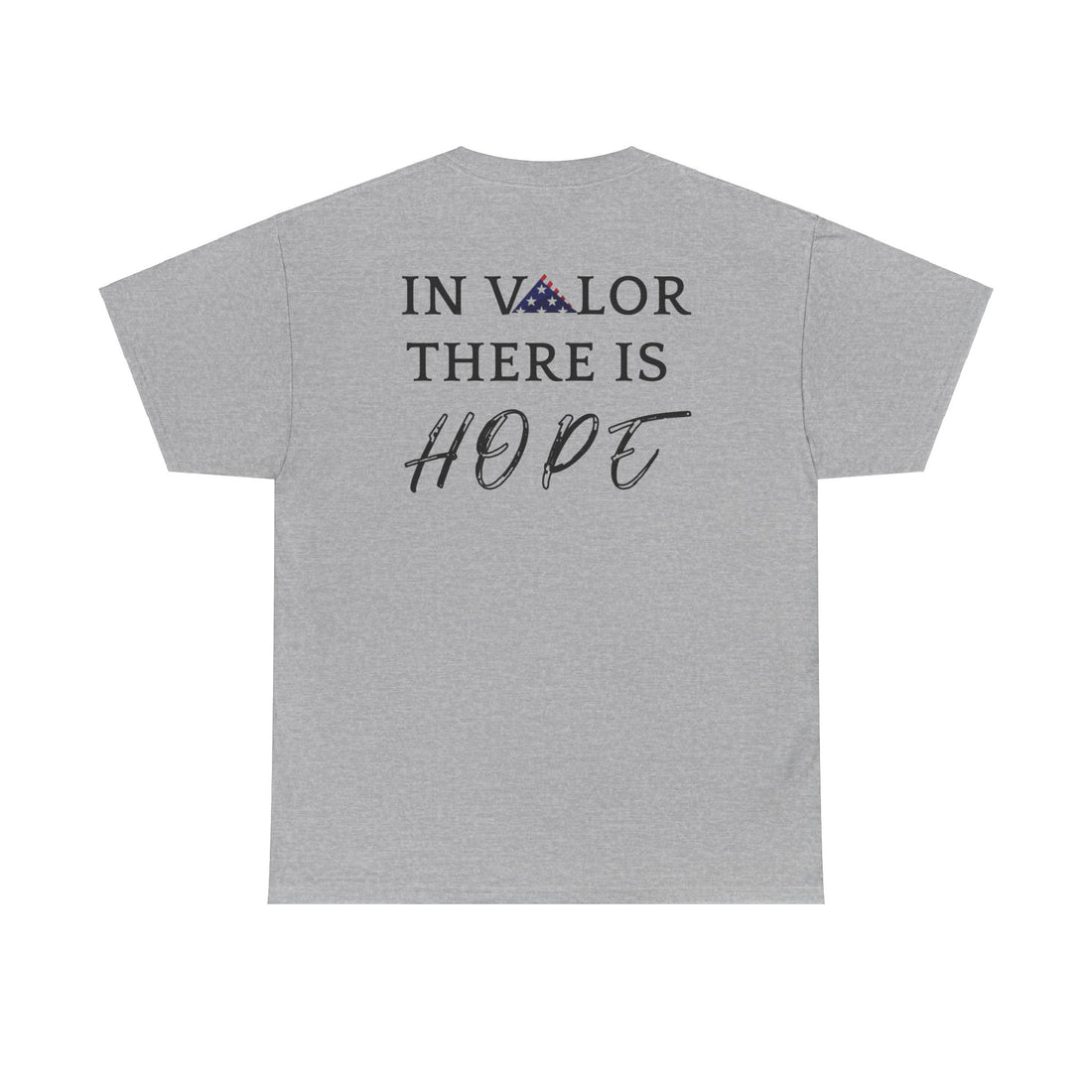 IN VALOR THERE IS HOPE Unisex Heavy Cotton Tee